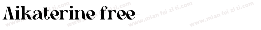 Aikaterine free字体转换